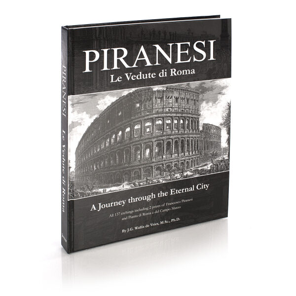 Giavanni Battista Piranesi - Le Vedute di Roma - A journey through the eternal city. Hardcover book